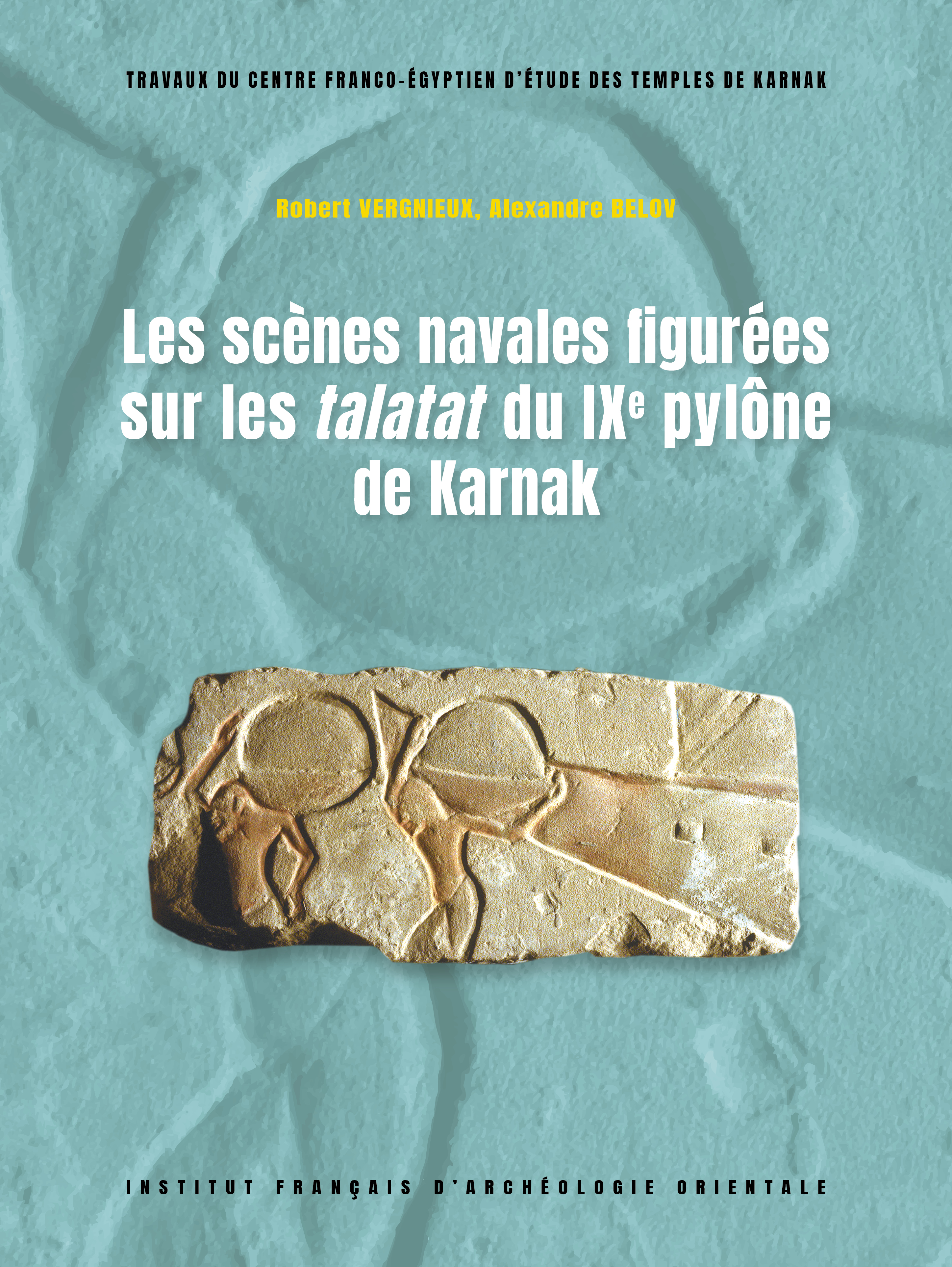 Les scènes navales figurées sur les <I> talatat</I> du IX<sup>e</sup> pylône de Karnak